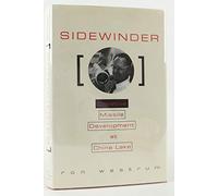 Sidewinder: Creative Missile Development at China Lake