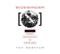 Sidewinder: Creative Missile Development at China Lake