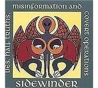 Sidewinder - Lies, Half Truth, Misinformation And Covert Operations