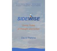 Sidewise: Unruly Rules of Thought and Action
