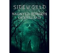 Sideworld: Haunted Forests of England