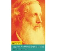 Sidgwick's The Methods of Ethics: A Guide (Oxford Guides to Philosophy)