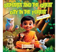 Sidharta and the Great Day in the Forest: Read, imagine and color.