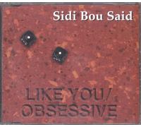 Sidi Bou Said - Like You/Obsessive [CD 1]