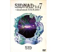 SIDNAD Vol.7~dead stock TOUR 2011~ [DVD]