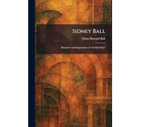 Sidney Ball: Memories and Impressions of 'An Ideal Don'