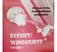 Sidney Bechet - Bechet/ Windhurst - The Best Of Jazz Nocturne - Volume 2
