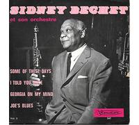 Sidney Bechet et son Orchestre - [Vol. 2] - Some Of These Days / I Told You Once / Georgia On My Mind / Joe's Blues [Vinyle 45 tours 7" EP]