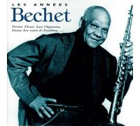 Sidney Bechet - Les Ann+Es Bechet