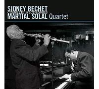 Sidney Bechet & Martial Solal Quartet - Complete Recordings