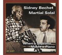 Sidney Bechet & Martial Solal - When A Soprano Meets A Piano