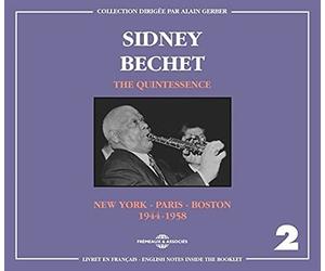 SIDNEY BECHET - QUINTESSENCE VOL. 2 NEW YORK - PARIS - BOSTON 1944-19 - K72z