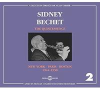 SIDNEY BECHET - QUINTESSENCE VOL. 2 NEW YORK - PARIS - BOSTON 1944-19 - Z72z