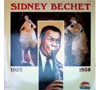 Sidney Bechet - Sidney Bechet 1923 - 1938