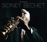 Sidney Bechet - The Unique Sidney Bechet + 8 Bonus Tracks!