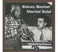 Sidney Bechet - When A Soprano Meets A Piano