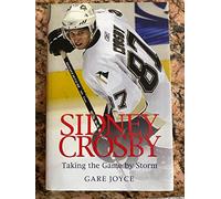 Sidney Crosby: Taking the Game by Storm