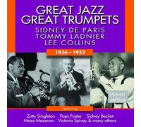 Sidney De Paris, Tommy Ladnier, Lee Collins - Great Jazz - Great Trumpets (1936-1952)