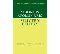 Sidonius Apollinaris: Selected Letters (Cambridge Greek and Latin Classics)
