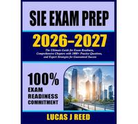 Sie Exam Prep 2026-2027: The Ultimate guide for Exam Readiness, Comprehensive Chapters with 1000+ Practice Questions, and Expert Strategies for Guaranteed Success