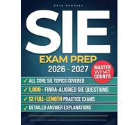 SIE Exam Prep: Pass the FINRA SIE Exam With 1,000+ Realistic Practice Questions and 12 Full-Length Tests | Master FINRA Question Patterns, Study What Actually Matters, and Start Your Finance Career