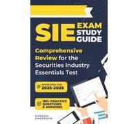 SIE Exam Study Guide: Comprehensive Review for the Securities Industry Essentials Test
