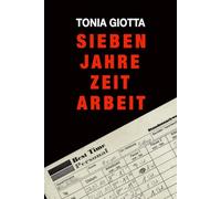 SIEBEN JAHRE ZEITARBEIT