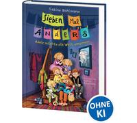 Sieben Mal Anders (Band 1) - Adele möchte die Welt umarmen: Willkommen bei Familie Anders! - Erlebe spannende Alltagsabenteuer in der Hummelgasse - Liebevolle Kinderbuchreihe für Kinder ab 8 Jahren