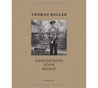 SiebenbA14rgen sA14sse Heimat: SA14AYe Heimat. Bildband, Heller 9783963113758.