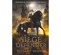 Siege Defender (Defenders of the Forbidden City)