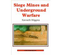Siege Mines and Underground Warfare: No. 84 (Shire Archaeology)