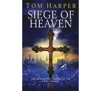 Siege of Heaven: (The Crusade Trilogy: III): a powerful, fast-paced and exciting adventure steeped in the atmosphere of the First Crusade