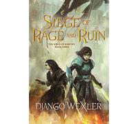 Siege of Rage and Ruin (Wells of Sorcery Trilogy, 3) (The Wells of Sorcery Trilogy)