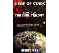 Siege Of Stars: Book One of The Sigil Trilogy
