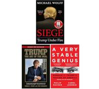 Siege Trump Under Fire, Trump The Art of the Deal, A Very Stable Genius Donald J. Trump's Testing of America 3 Books Collection Set