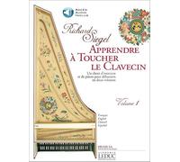 Siegel: Apprendre a Toucher le Clavecin (Methode) (Livre avec CD) Exercices et Pieces pour Débutant