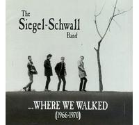 Siegel-Schwall Band - Where We Walked