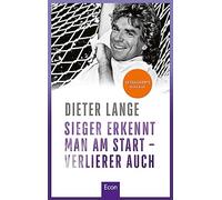 Sieger erkennt man am Start - Verlierer auch: Die Schule des Lebens, Lange.