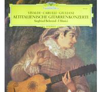 Siegfried Behrend, I Musici - Altitalienische Gitarrenkonzerte von Vivaldi, Carulli & Giuliani [Vinyl LP] [Schallplatte]