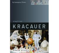 Siegfried Kracauer (Key Contemporary Thinkers)