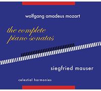 Siegfried Mauser - Wolfgang Amadeus Mozart: The Complete Piano Sonatas