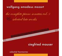 Siegfried Mauser - Wolfgang Amadeus Mozart: The Complete Piano Sonatas...