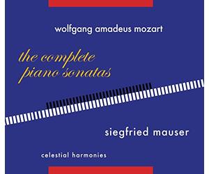 Siegfried Mauser - Wolfgang Amadeus Mozart: The Complete Piano Sonatas