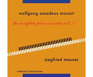 Siegfried Mauser - Wolfgang Amadeus Mozart: The Complete Piano Sonatas