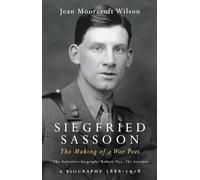 Siegfried Sassoon: The Making of a War Poet