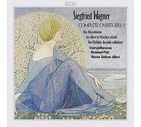 SIEGFRIED WAGNER: Complete Overtures Vol 2 / Albert, Rheinland-Pfalz State Philharmonic Orchestra