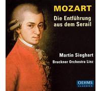 Sieghart:Bruckner Orch.Linz - SIEGHART MOZART ENTFÜHRUNG