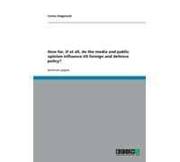 Siegmund - How far if at all do the media and public opinion influen - E555z
