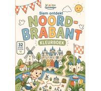 Siem Ontdekt Brabant, Kleurboek van Kleine Ontdekker: 32 grote kleurplaten | Voor peuters en kleuters van 2-6 jaar | Een origineel cadeau voor kleine Brabanders