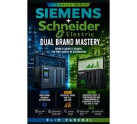 Siemens + Schneider - Dual Brand Mastery: Work Fluently Across the Two Giants of Automation